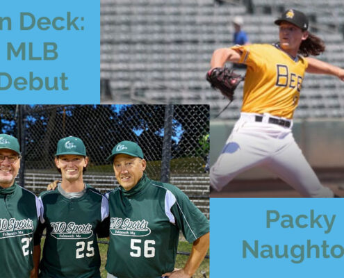 Packy Naughton – MLB Debut on Deck